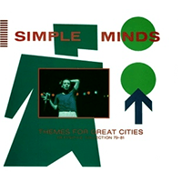 Simple Minds  Themes For Great Cities