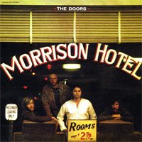 The Doors  Morrison Hotel