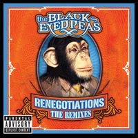 Black Eyed Peas  Renegotiations  The Remixes